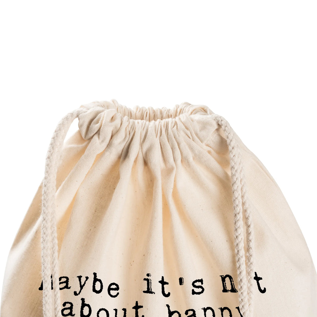 Drawstring bag Maybe it's not about... bag, gym bag, carrier bag, jute bag, sports bag, hipster, saying, sayings, funny, wisdom, quotes, Sayings Proverbs Wisdom Quotes Funny Wisdom Words