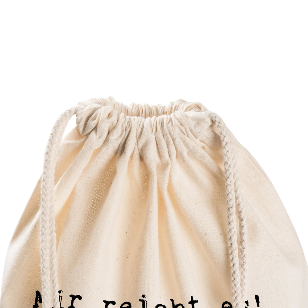 Sportbeutel Mir reicht es! Ich... Sportbeutel Mit Fach, Sportbeutel Für Kinder, Sportbeutel Klein, Sportbeutel Waschbar, Sportbeutel Schule, Sportbeutel Bunt, Sportbeutel Kindergarten, Sportbeutel Fitness, Sportbeutel Groß, Sportbeutel Geschenkidee, Sportbeutel Für Sport, Sportbeutel Schwarz, Gymbag, Sportbeutel Leicht, Sportbeutel Mädchen, Turnbeutel Mit Motiv, Sportbeutel Für Freizeit, Sportbeutel Training, Sportbeutel Outdoor, Turnbeutel Schule, Sportbeutel Weiß, Öko Sportbeutel, Sportbeutel, Sportbeutel Damen, Sportbeutel Jungen, Sportbeutel Nachhaltig, Sportbeutel Faltbar, Sportbeutel Aus Polyester, Sportbeutel Mit Reißverschluss, Turnbeutel Kinder, Turnbeutel Mit Kordel, Sportbeutel Aus Baumwolle, Sportbeutel Herren, Sportrucksack, Sportbeutel Kita, Sportbeutel Bedruckt, Sportbeutel Mit Kordelzug, Sportbeutel Für Erwachsene, Turnbeutel, Sportbeutel Set, Sportbeutel Wasserabweisend, Spruch, Sprüche, lustige Sprüche, Weisheiten, Zitate, Spruch Geschenke, Spruch Sprüche Weisheiten Zitate Lustig Weisheit Worte